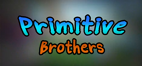 Primitive Brothers