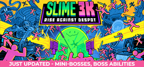 Slime 3K: Rise Against Despot